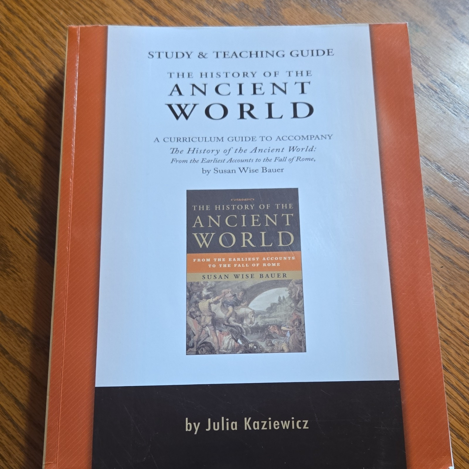 Well-Trained Mind History of Ancient World Kaziewicz Bauer High School Book