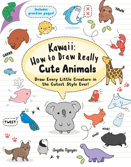 Kawaii: How to Draw Really Cute Animals: Draw Every Little C… by Angela Nguyen