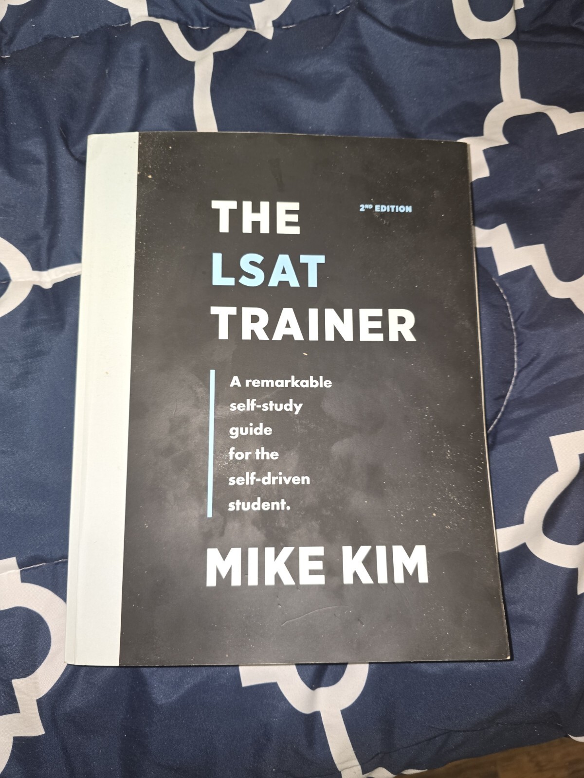 The LSAT Trainer Self-Study Guide For The Self-Driven Student by Mike Kim