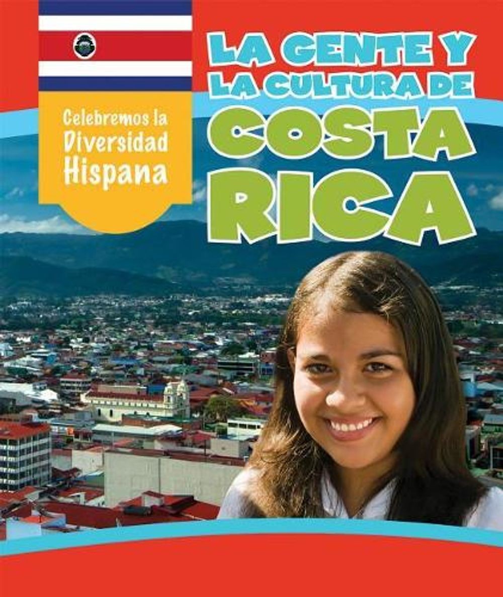 La Gente Y La Cultura de Costa Rica (the People and Culture of Costa Rica) by Ma