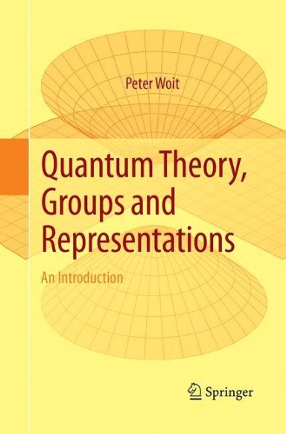 Quantum Theory, Groups and Representations: An Introduction by Peter Woit (Engli