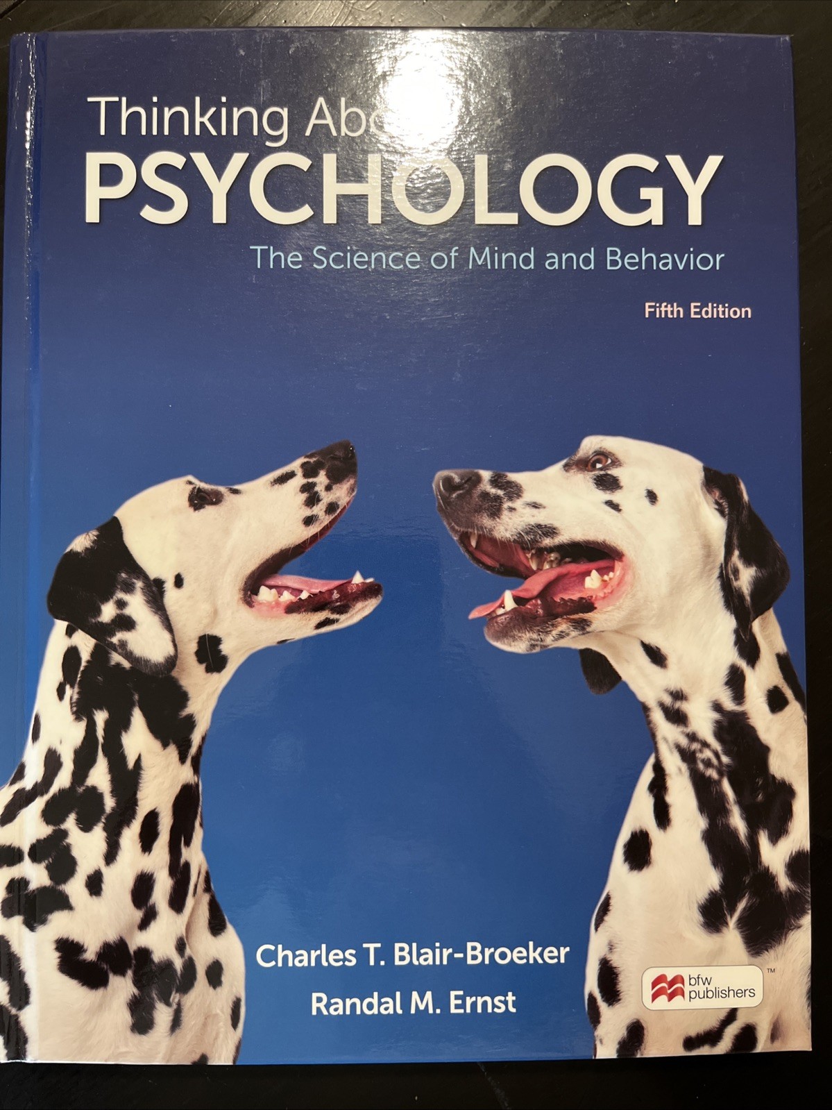 Thinking about Psychology The Science of Mind & Behavior High School (5th Ed)