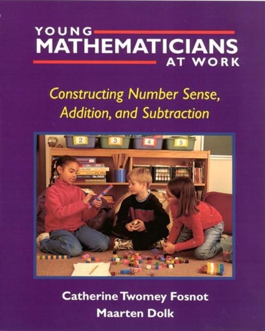 Young Mathematicians at Work by Catherine Twomey Fosnot