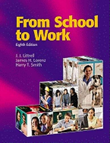 From School to Work by J J Littrell Ed D: Used