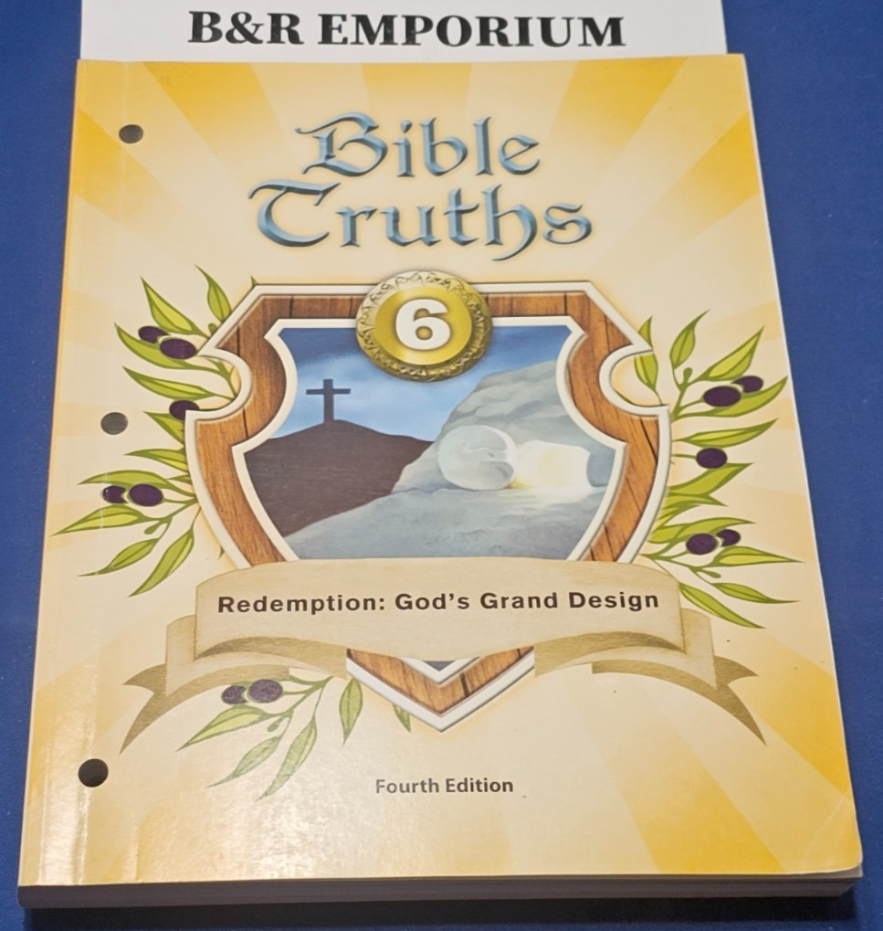 Abeka Bible 6th Grade: Bible Truths 6, Fourth Edition – (2015 BJU Press)