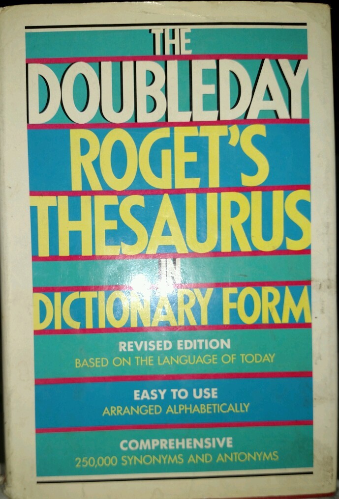 Doubleday’s Roget’sThesaurus of the English Language in Dictionary Form1987HC/DJ