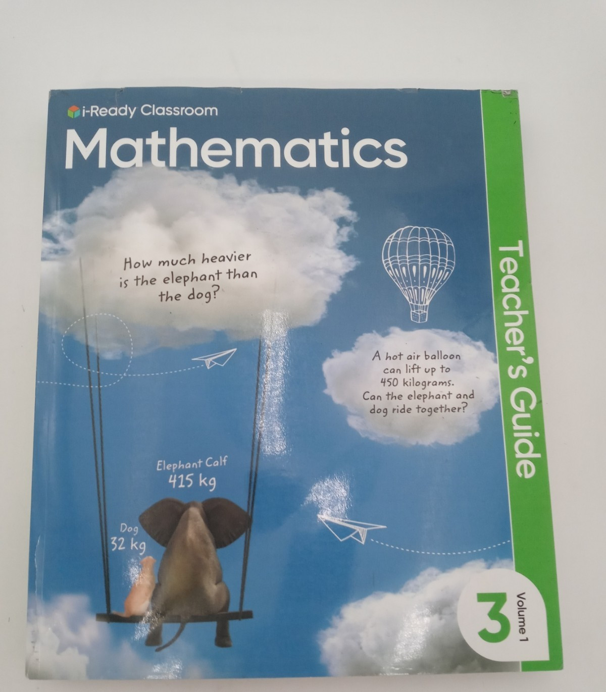 I-Ready Classroom Mathematics Grade 3 Volume 1 Teacher’s Guide 9781728047072