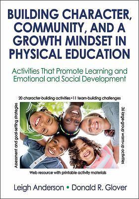 Building Character, Community, and a Growth Mindset in Physical Education: Activ