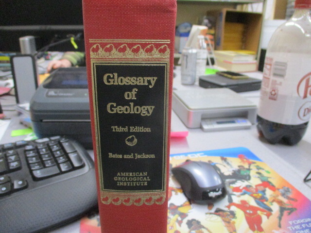 Glossary of Geology, Third Edition, Bates, R.L.,Jackson, J.A.