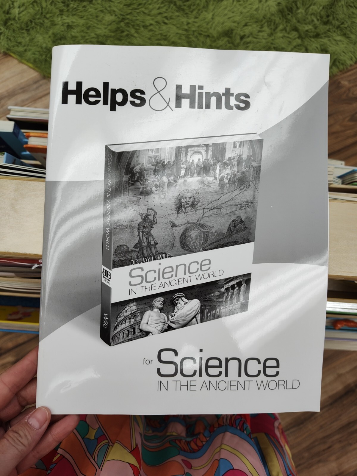 Helps and Hints for Science in the Ancient World by Jay Wile (2014, Trade…