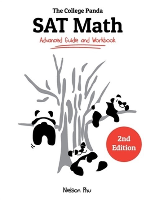 The College Panda’s SAT Math: Advanced Guide and Workbook (Paperback or Softback