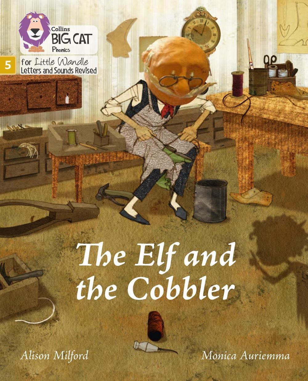 The Elf and the Cobbler: Phase 5 Set 1 by Alison Milford (English) Paperback Boo