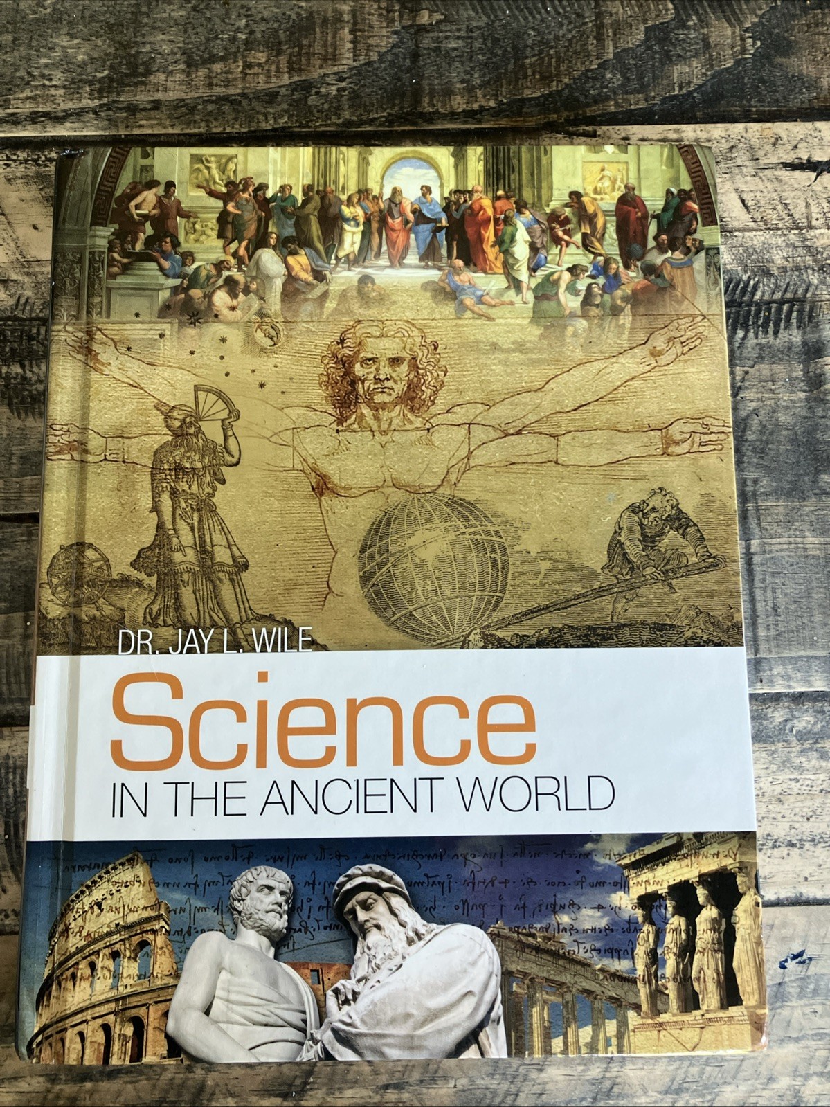 Science in the Ancient World by Jay L. Wile (2014, Hardcover)