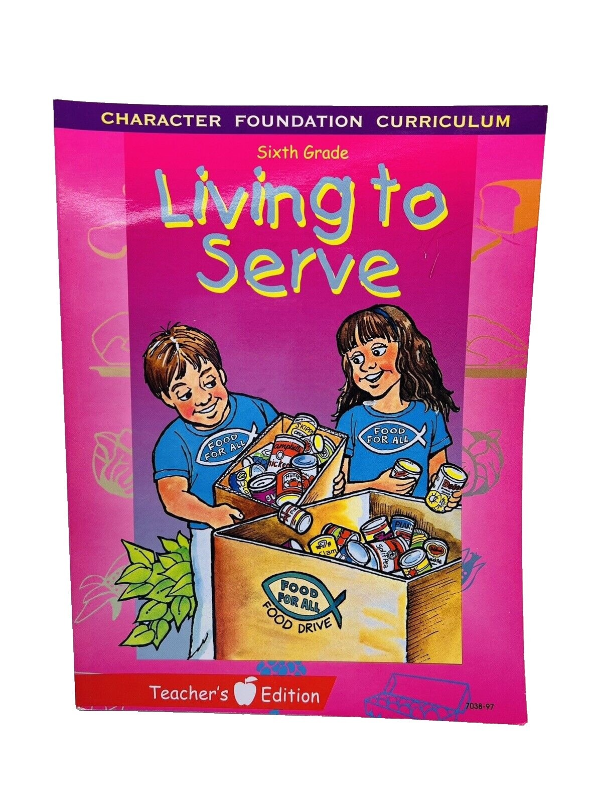 Living to Serve Teachers Edition Sixth Grade~Character Foundation ACSI PB H4 111