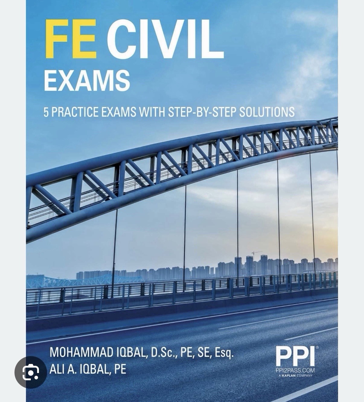 FE Civil Exams 5 Practice Exams w/ Step-By-Step Solutions ISBN 978-1-59126-793-5