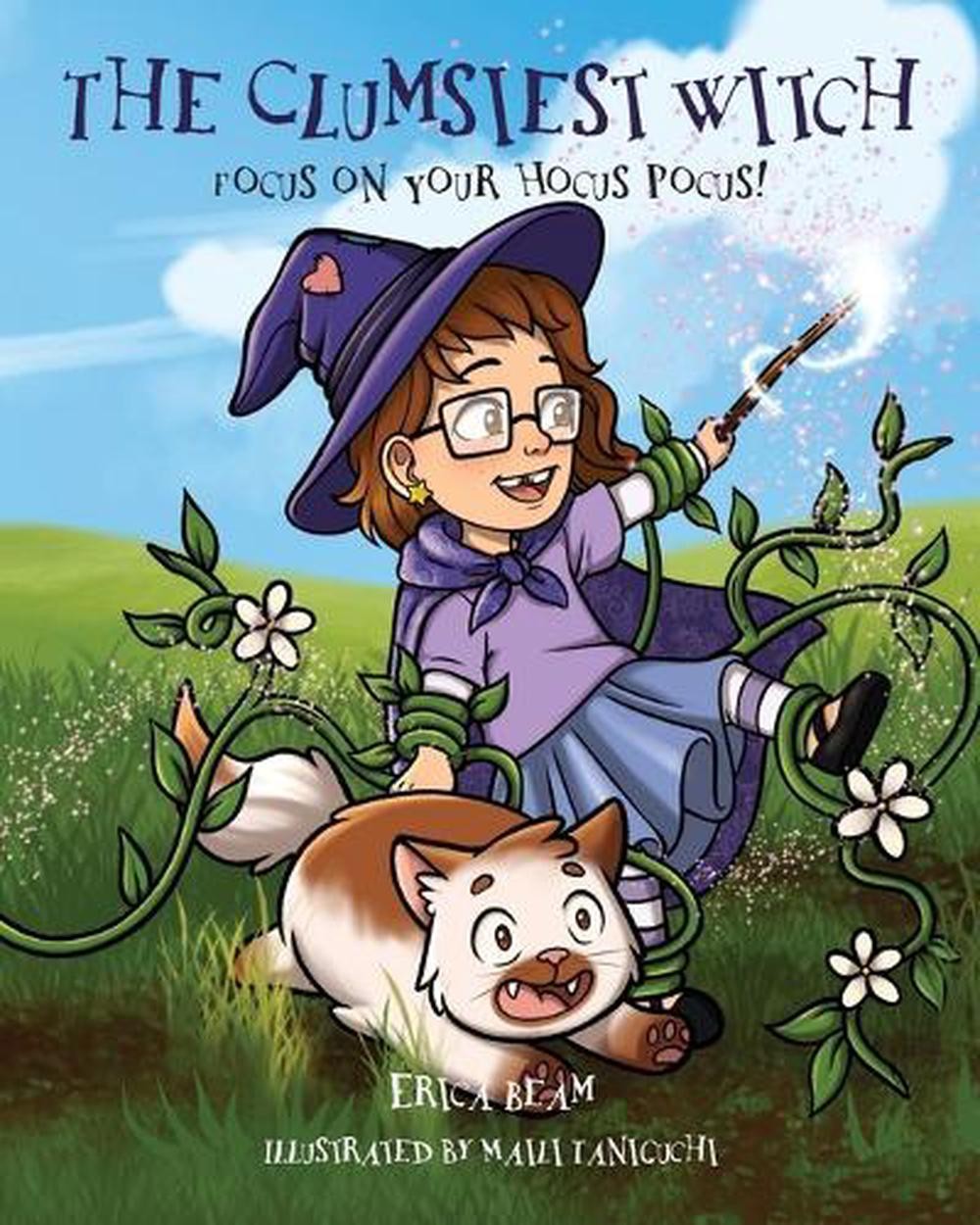 The Clumsiest Witch: Focus on Your Hocus Pocus! by Erica Beam Paperback Book