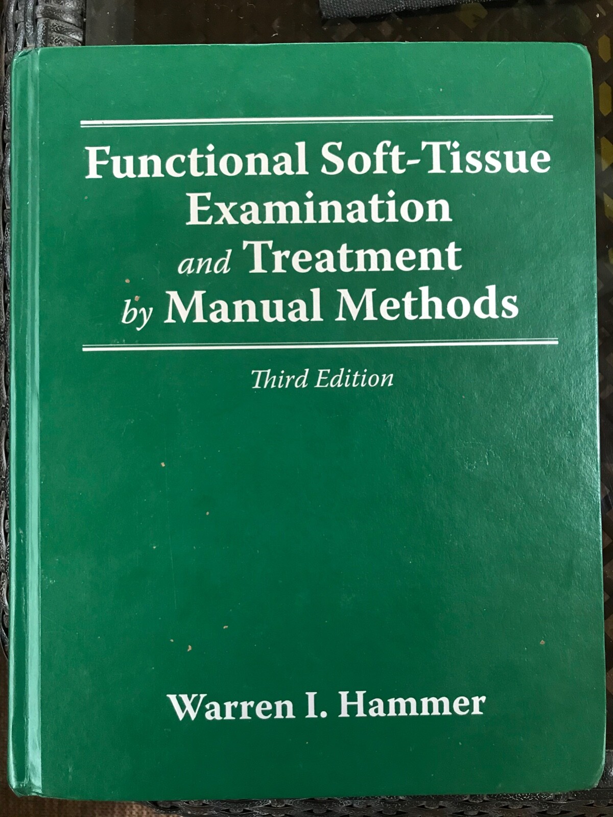 Functional Soft-Tissue Examination and Treatment by Manual Methods 3rd Edition