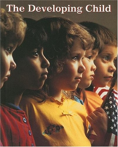 The Developing Child, Student Edition – hardcover McGraw-Hill Education