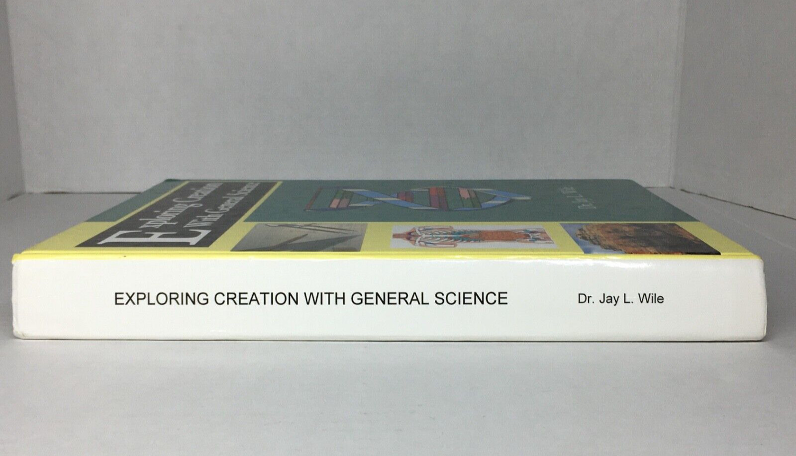 Exploring creation with GENERAL SCIENCE Wile 4th Printing APOLOGIA Homeschool