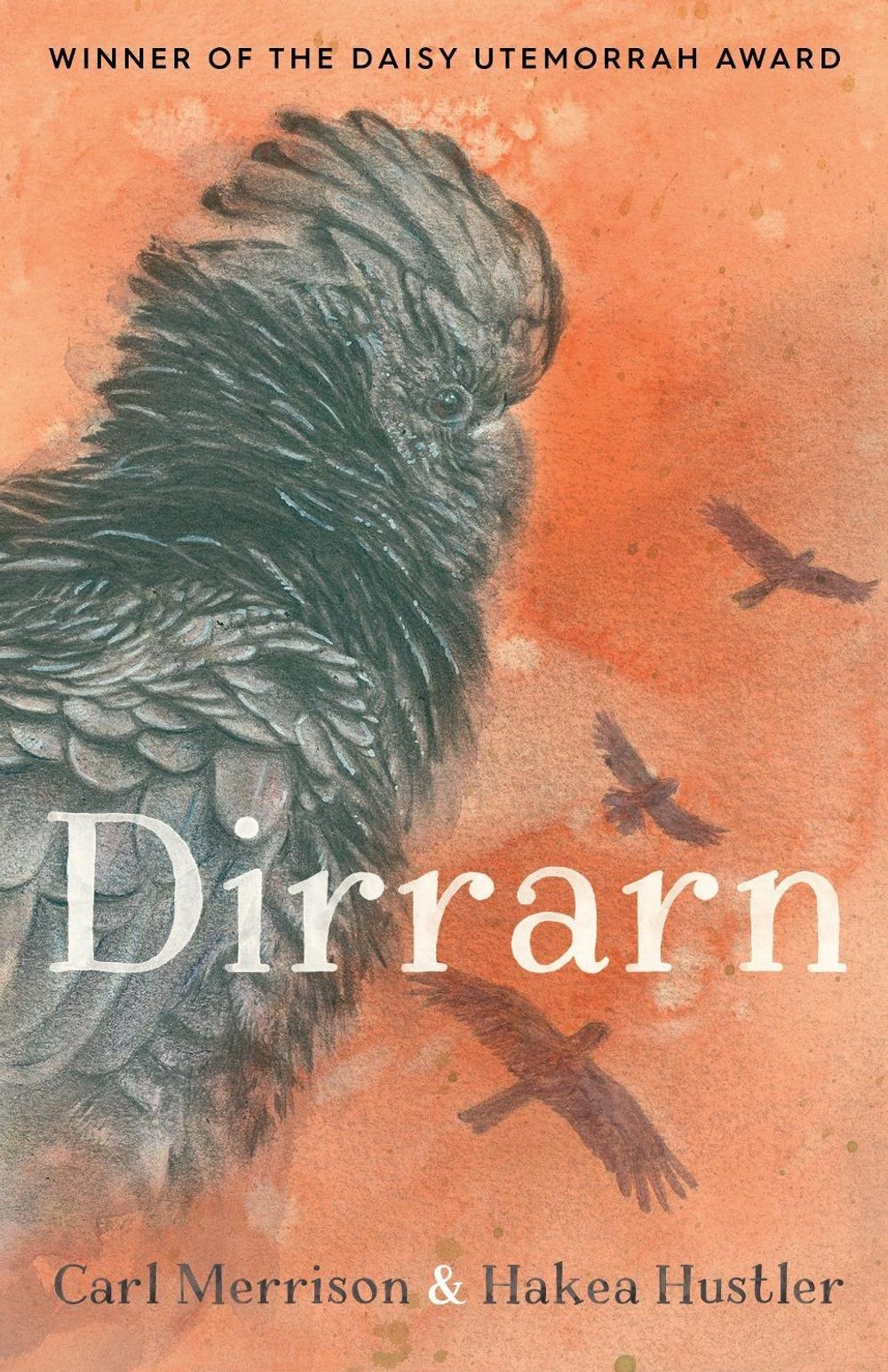 Dirrarn: Daisy Utemorrah Award Winner by Carl Merrison Paperback Book