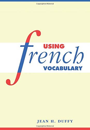 USING FRENCH VOCABULARY (ENGLISH AND FRENCH EDITION) By Jean H. Duffy EXCELLENT