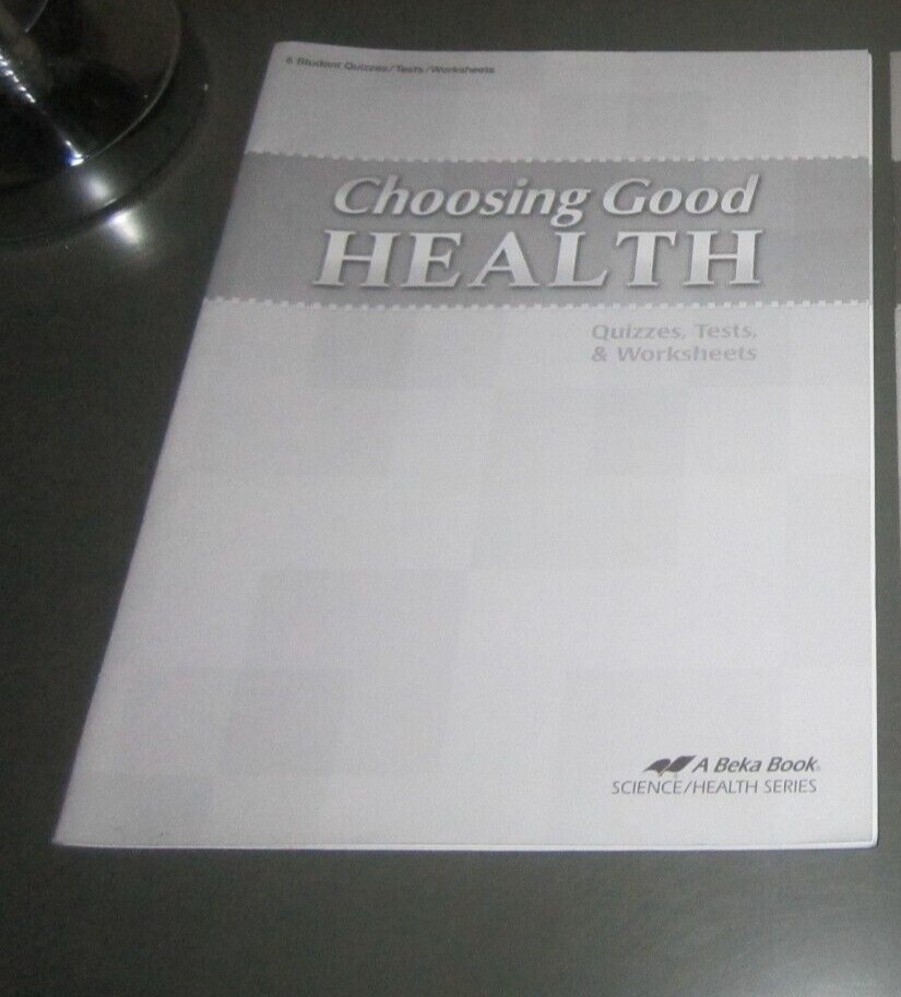 Abeka 6th Choosing Good Health Quiz, Test, and Worksheet Student Book # 157503