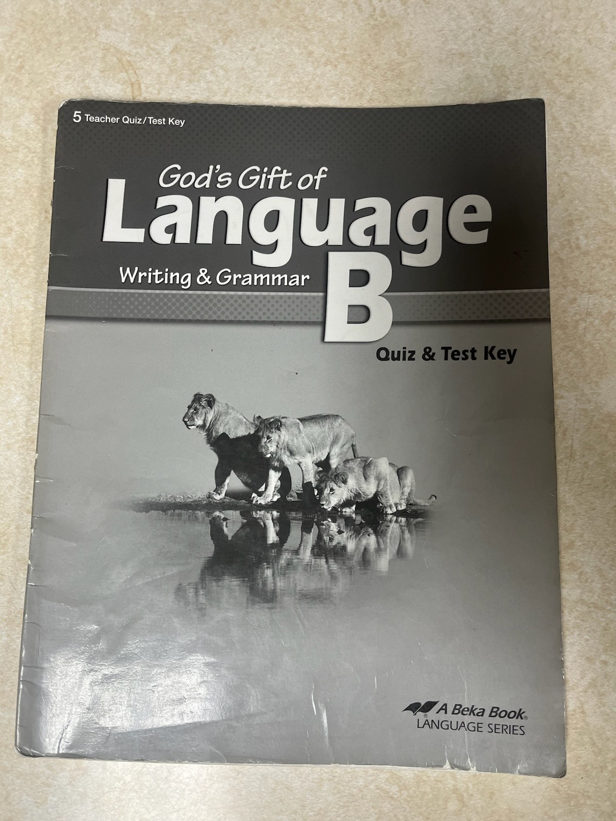 God’s Gift of Language B Writing and Grammar Teacher Quiz/Test Key, Grade 5