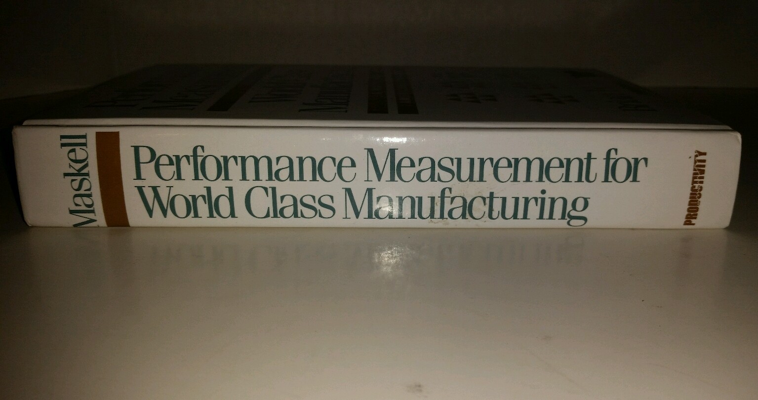 Performance Measurement for World Class Manufacturing hard back Brian Maskell