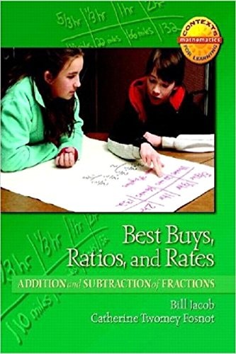 BEST BUYS, RATIOS, AND RATES: ADDITION AND SUBTRACTION OF By Catherine Twomey