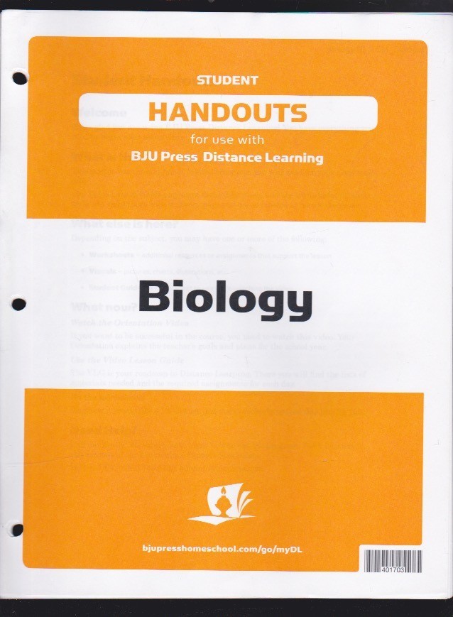 BJU BIOLOGY Student Handouts for use w/BJU DISTANCE LEARNING Loose Leaf LN