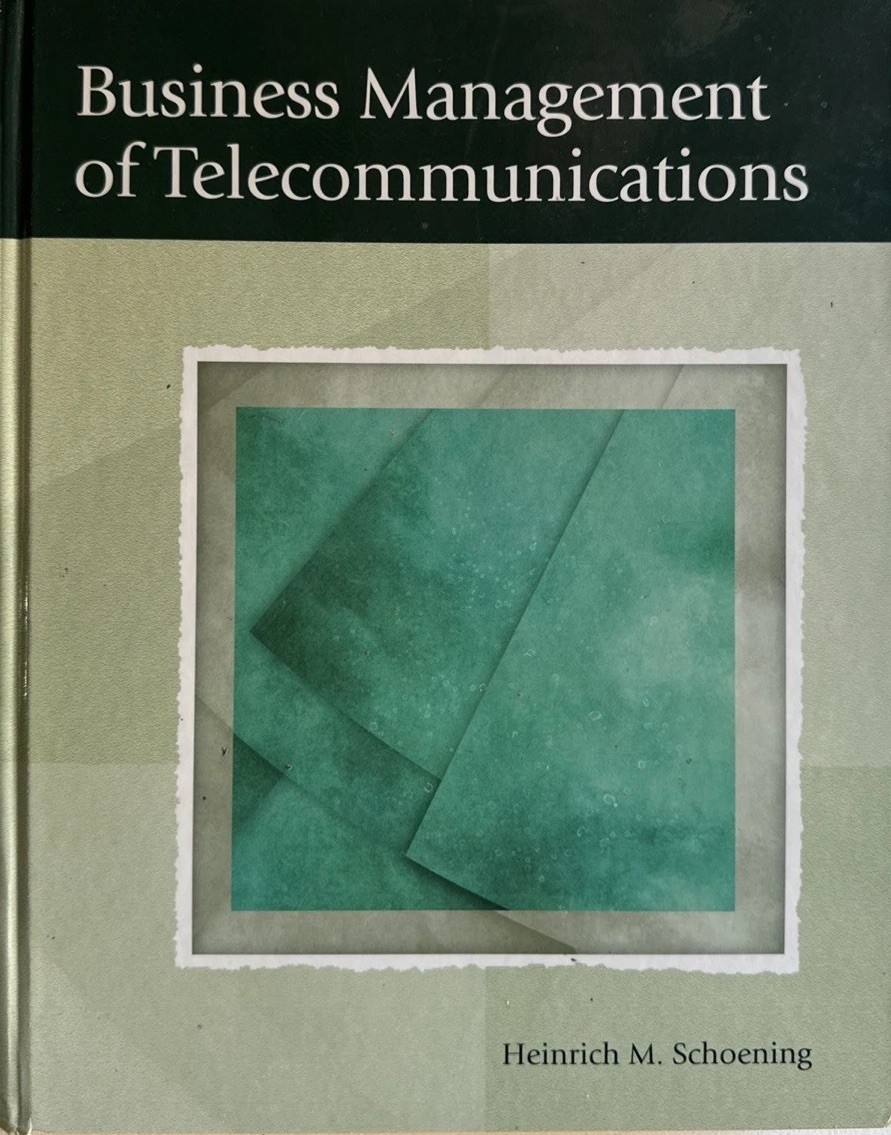 Business Management of Telecommunications by Heinrich M. Schoening (2004,…