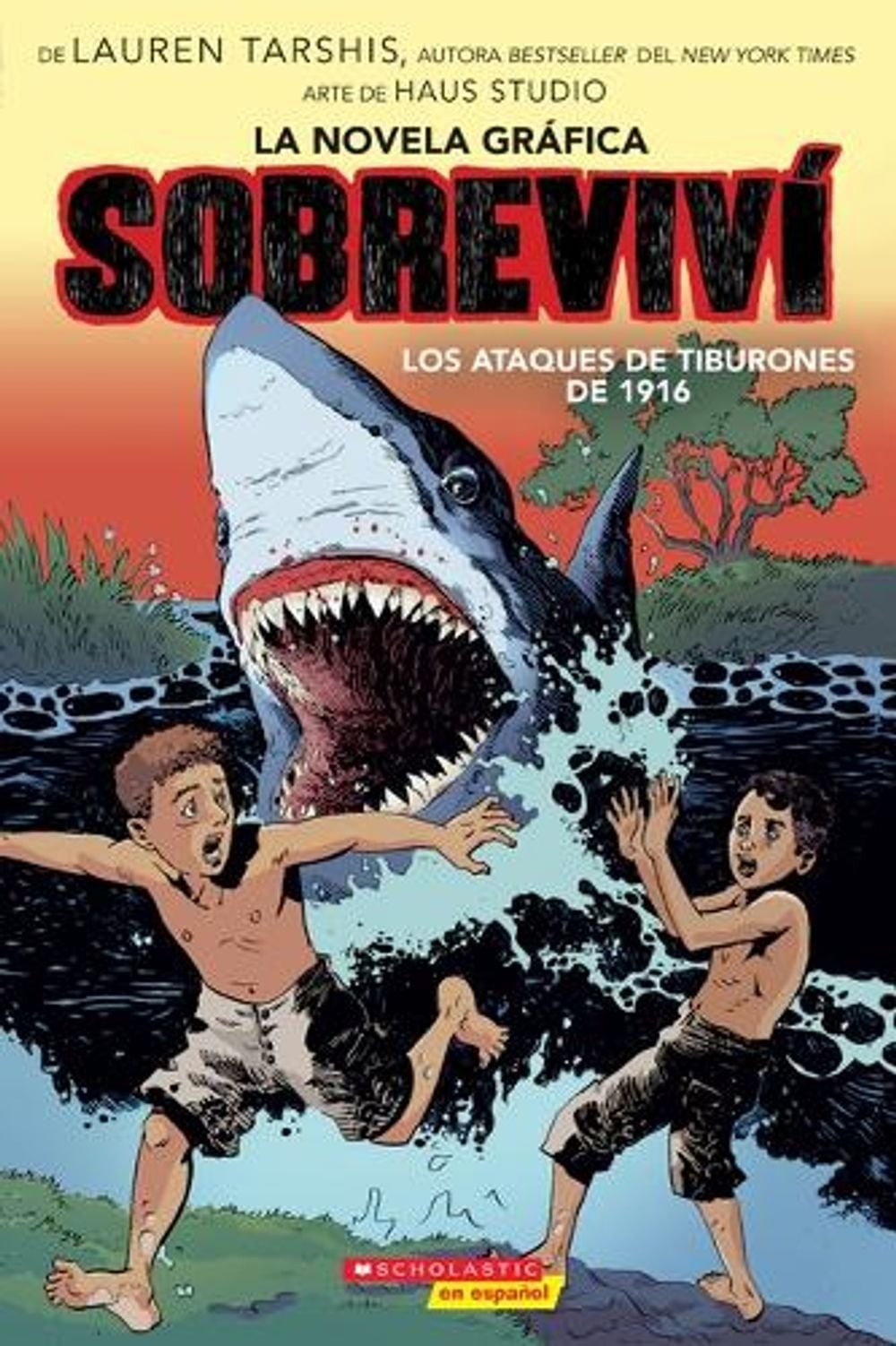 Sobreviv Los Ataques de Tiburones de 1916 (Graphix) (I Survived the Shark Attack