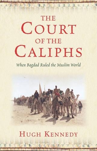 The Court of the Caliphs by Kennedy, Hugh Paperback Book The Fast Free Shipping