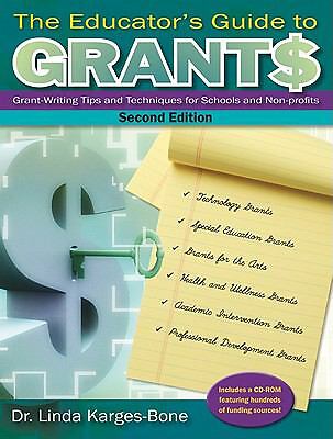 The Educator’s Guide to Grants : Grant-Writing Tips and Techniques for…
