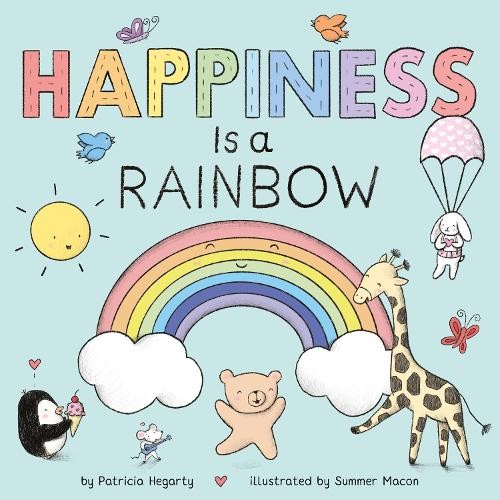 Happiness is a Rainbow by Hegarty, Patricia Board book Book The Fast Free