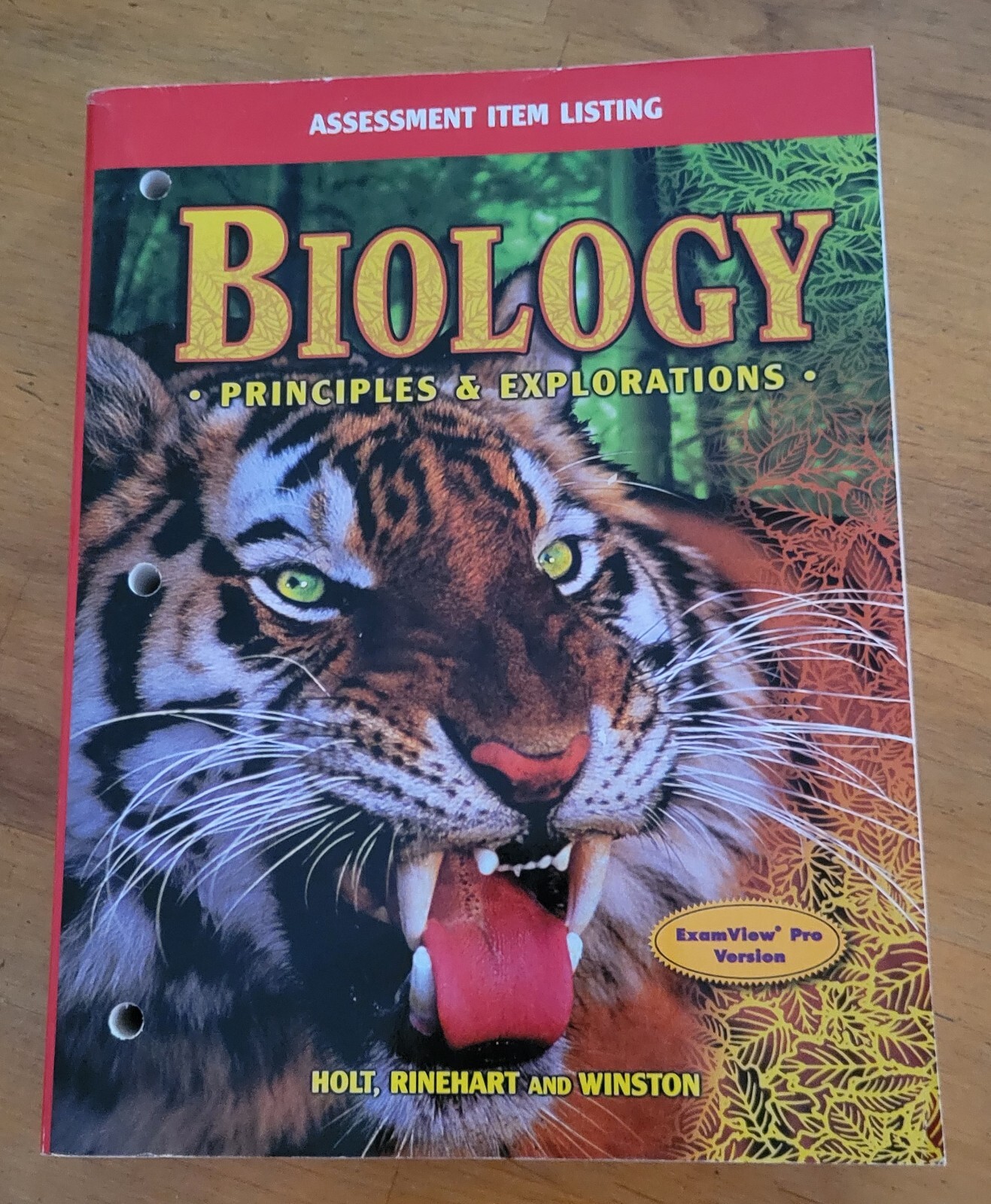 BIOLOGY PRINCIPLES & EXPLORATIONS: Assessment