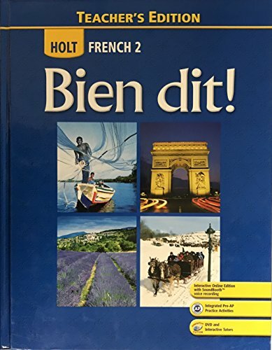 Bien dit!: Teacher’s Edition Level 2 2008 by HOLT, RINEHART AND WINSTON