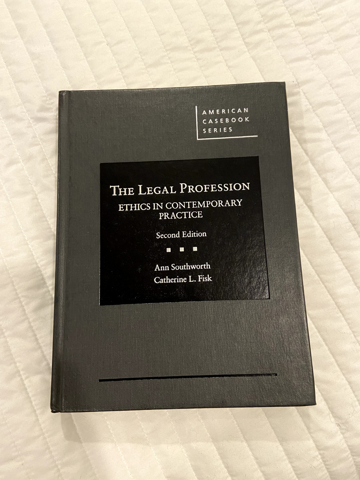 Legal Profession Casebook (West Academic Publishing) (Second Edition)