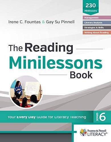 The Reading Minilessons Book, Grade 6: Your Every Day Guide for Literacy – GOOD