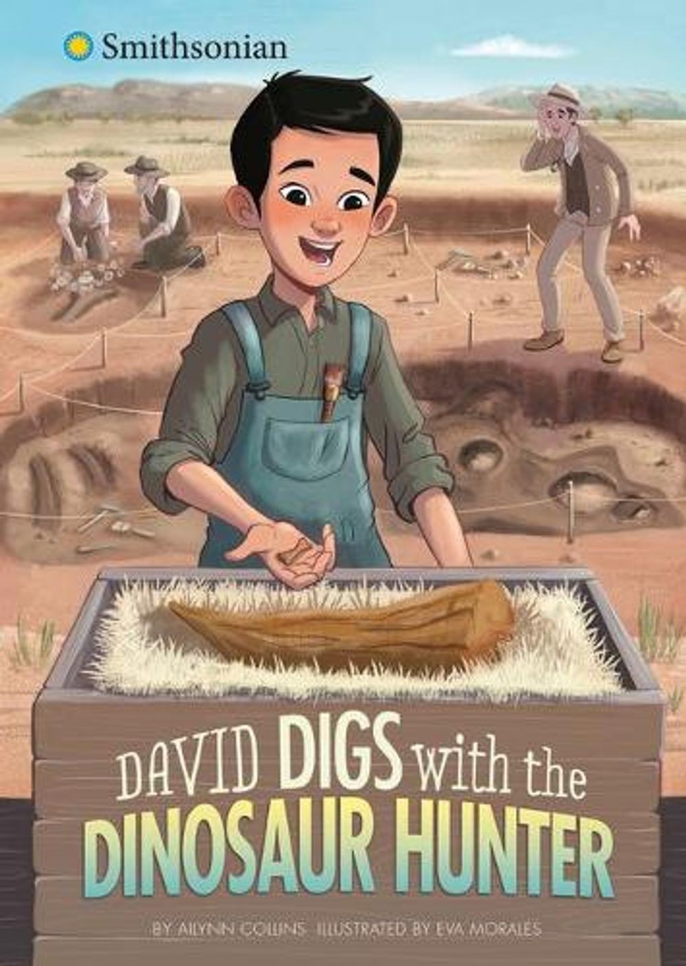 David Digs with the Dinosaur Hunter by Ailynn Collins (English) Hardcover Book