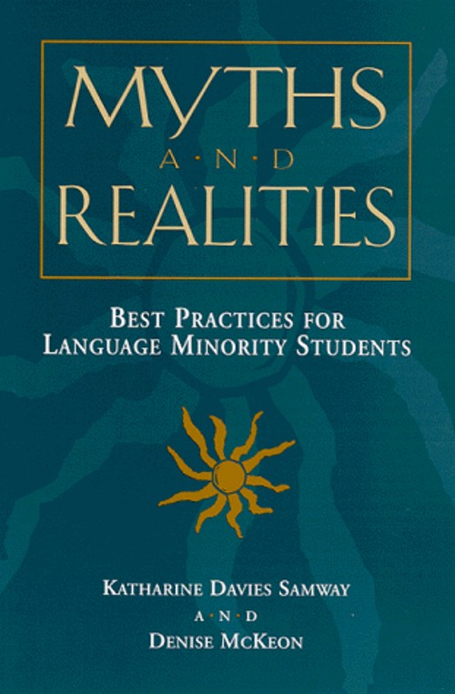 Myths and Realities : Best Practices for Language Minority Studen