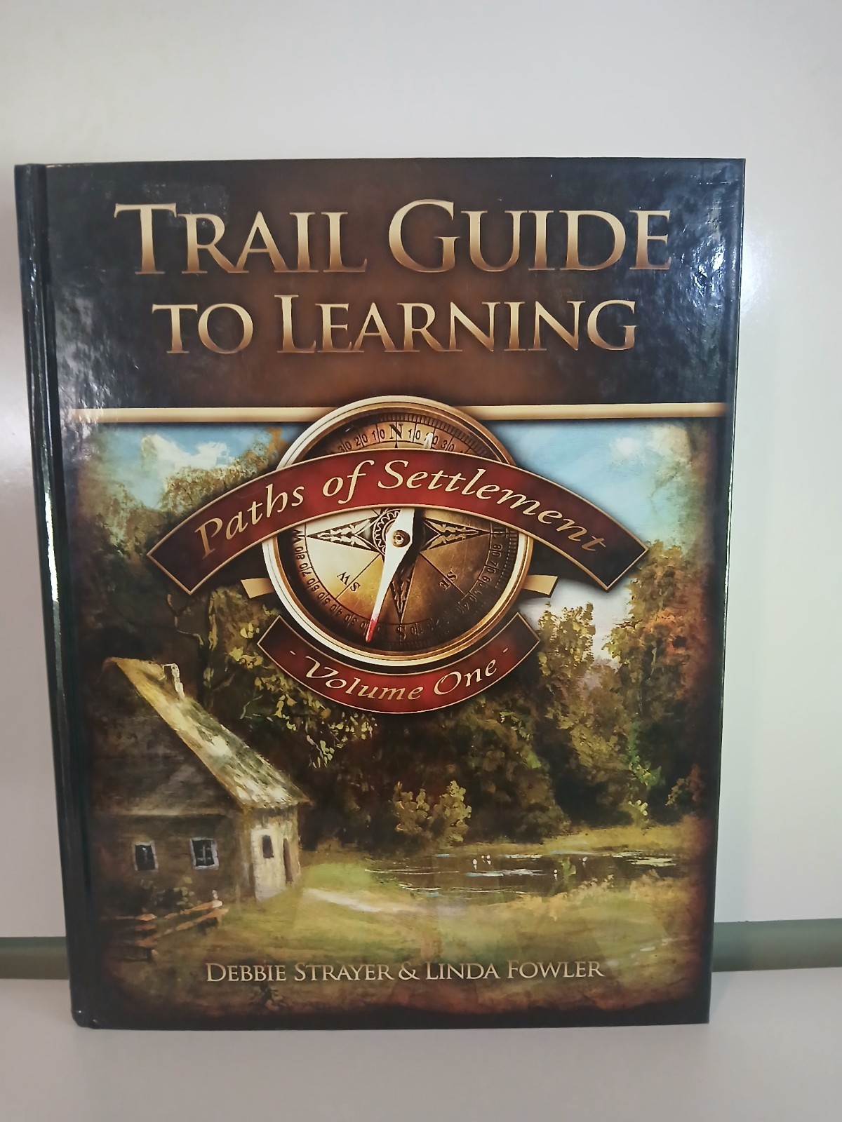 Trail Guide to Learning: Paths of Settlement Volume 1 (Strayer and Fowler)