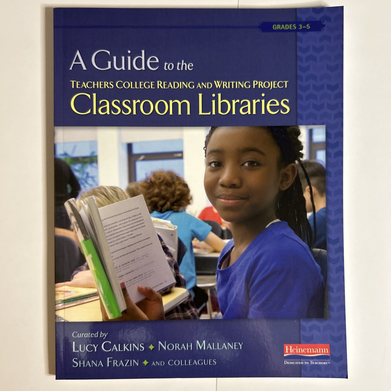 A Guide to Teachers College Reading & Writing Project Classroom Libraries GR 3-5
