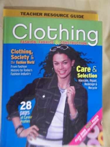 Clothing: Fashion, Fabrics & – Hardcover, by Weber Jeanette – Very Good q