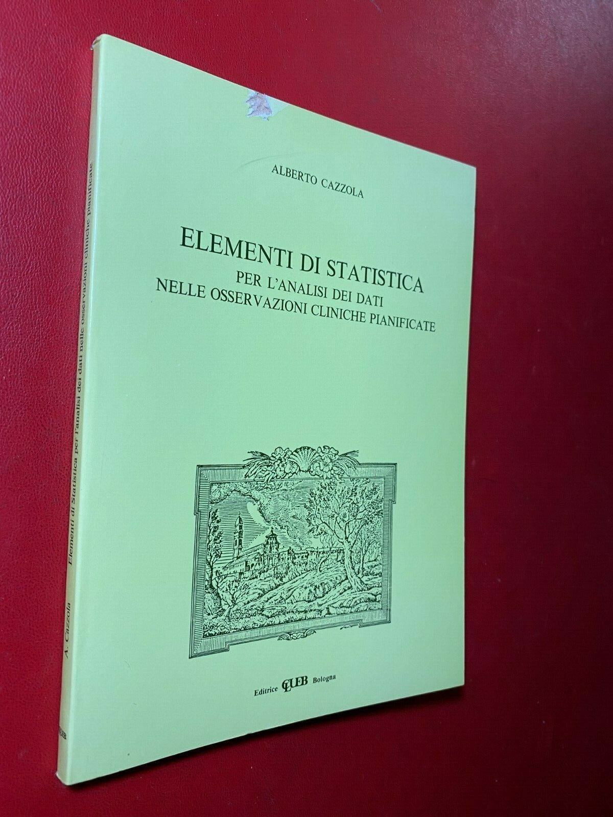 CAZZOLA – ELEMENTI DI STATISTICA analisi osservazioni cliniche Ed. Clueb (1990)
