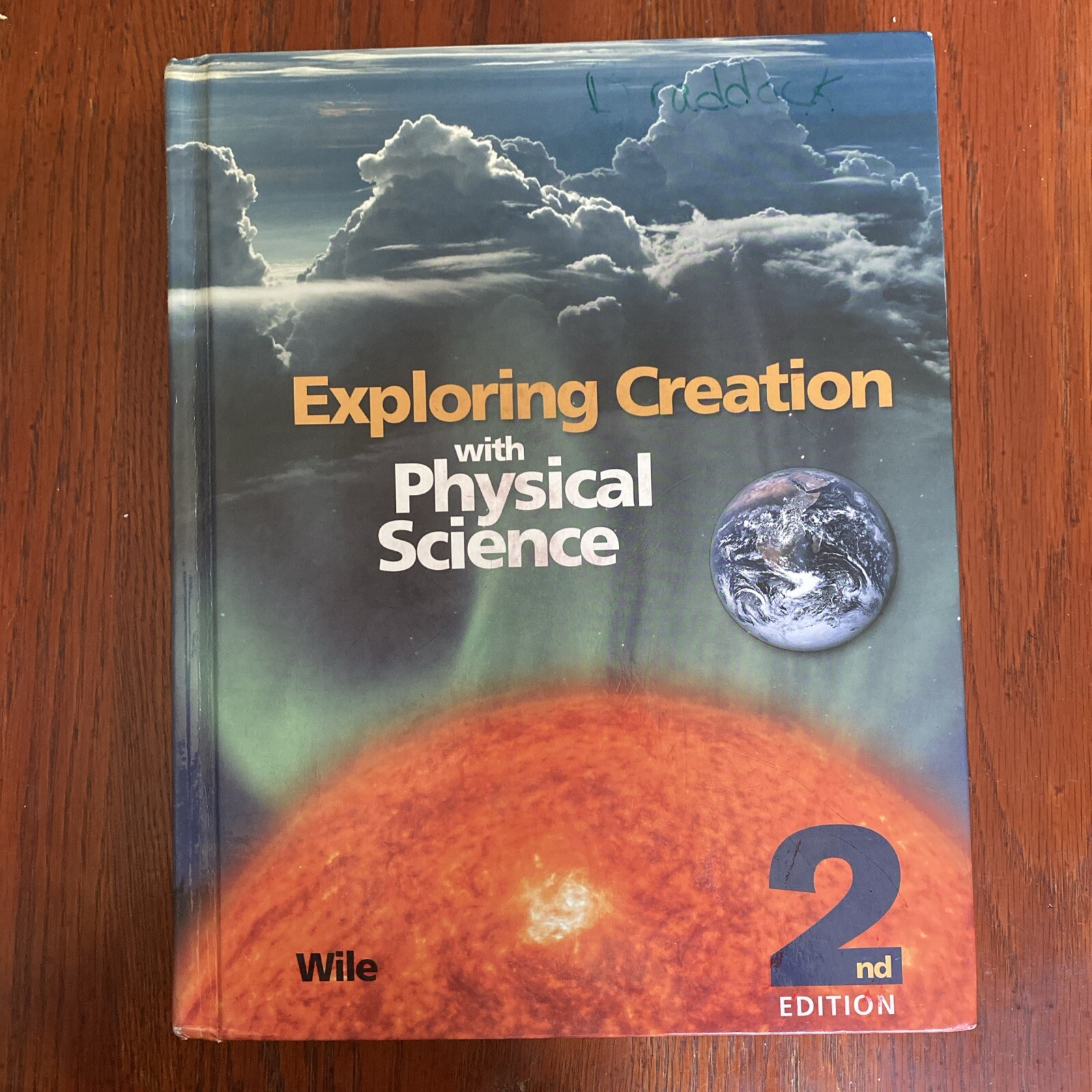 Exploring Creation with Physical Science : Student Text by Jay L. Wile…