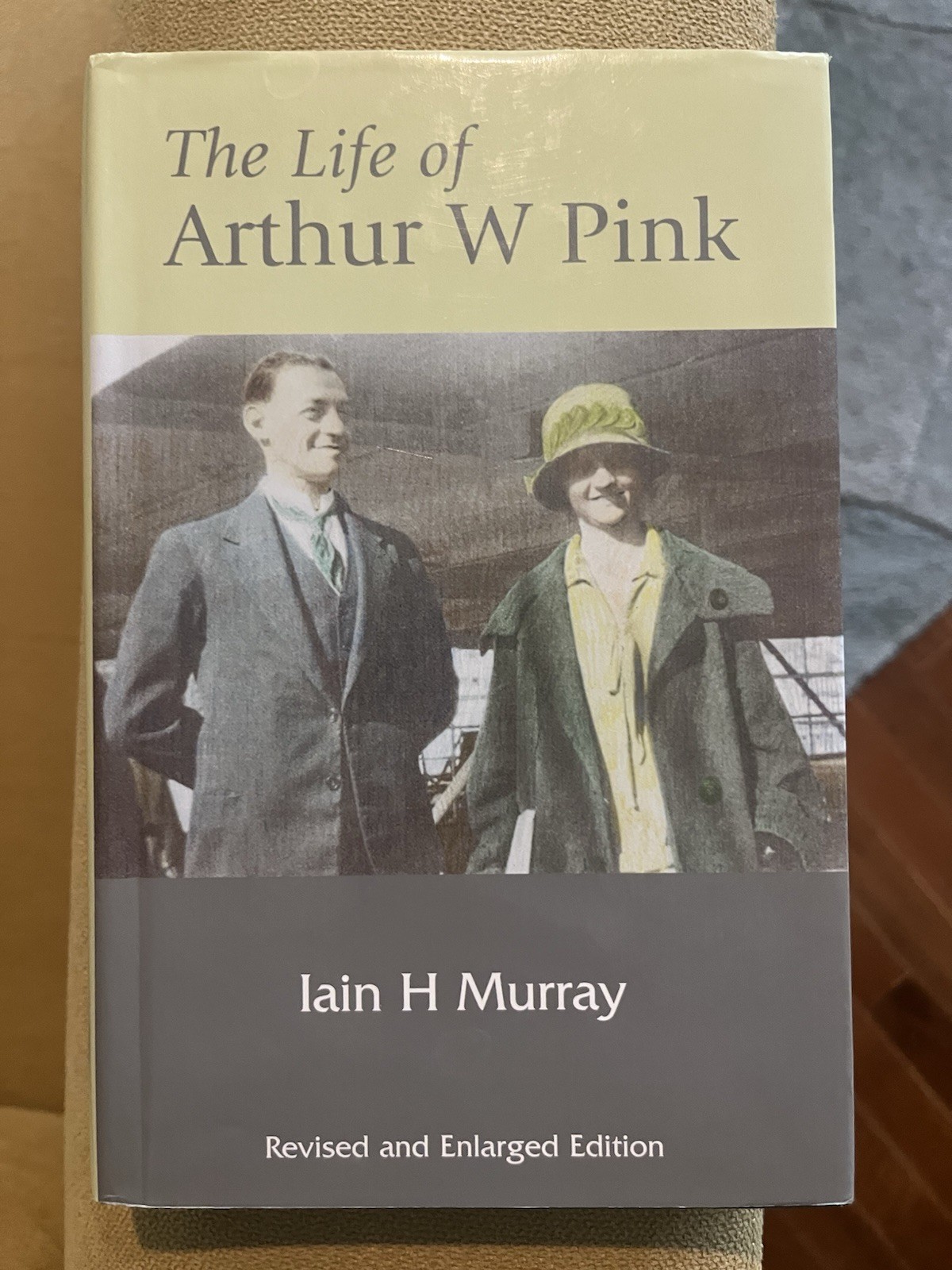 Life of Arthur W Pink (Revised and Enlarged Edition) by Ian H. Murray