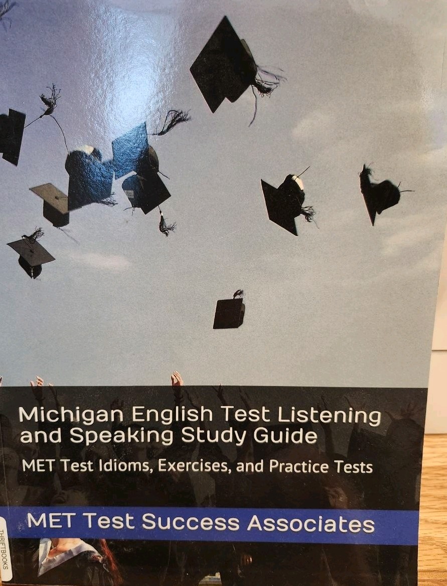 Michigan English Test Listening & Speaking Guide by MET Test Success Associates