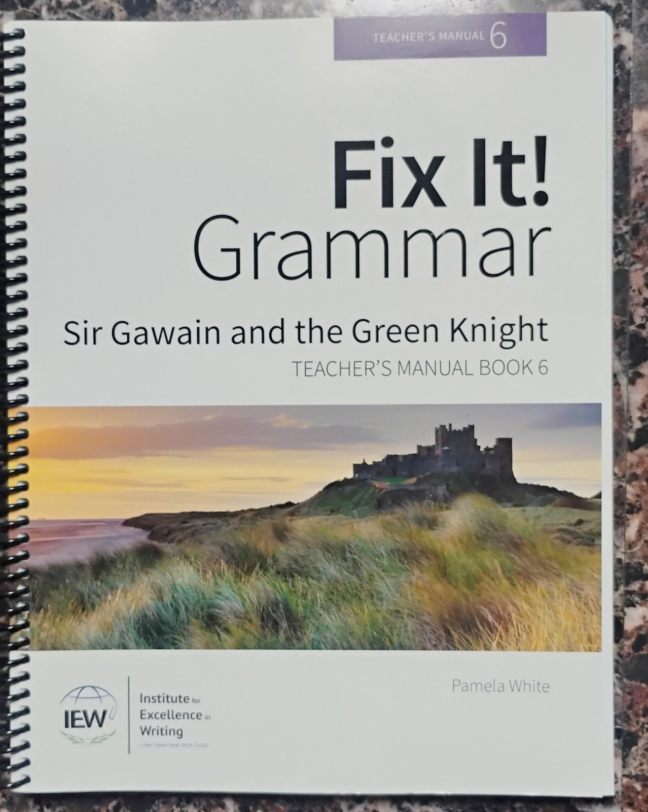 Fix It! Grammar Teacher’s Manual 6 Sir Gawain and the Green Knight