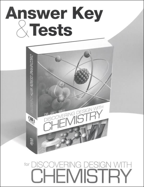 Discovering Design with Chemistry Answer Key & Tests book – Jay Wile